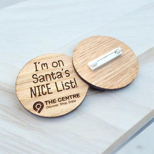 Santa's Grotto Badges - I'm on Santa's Nice List - Wooden Santa's Grotto Gift For Kids