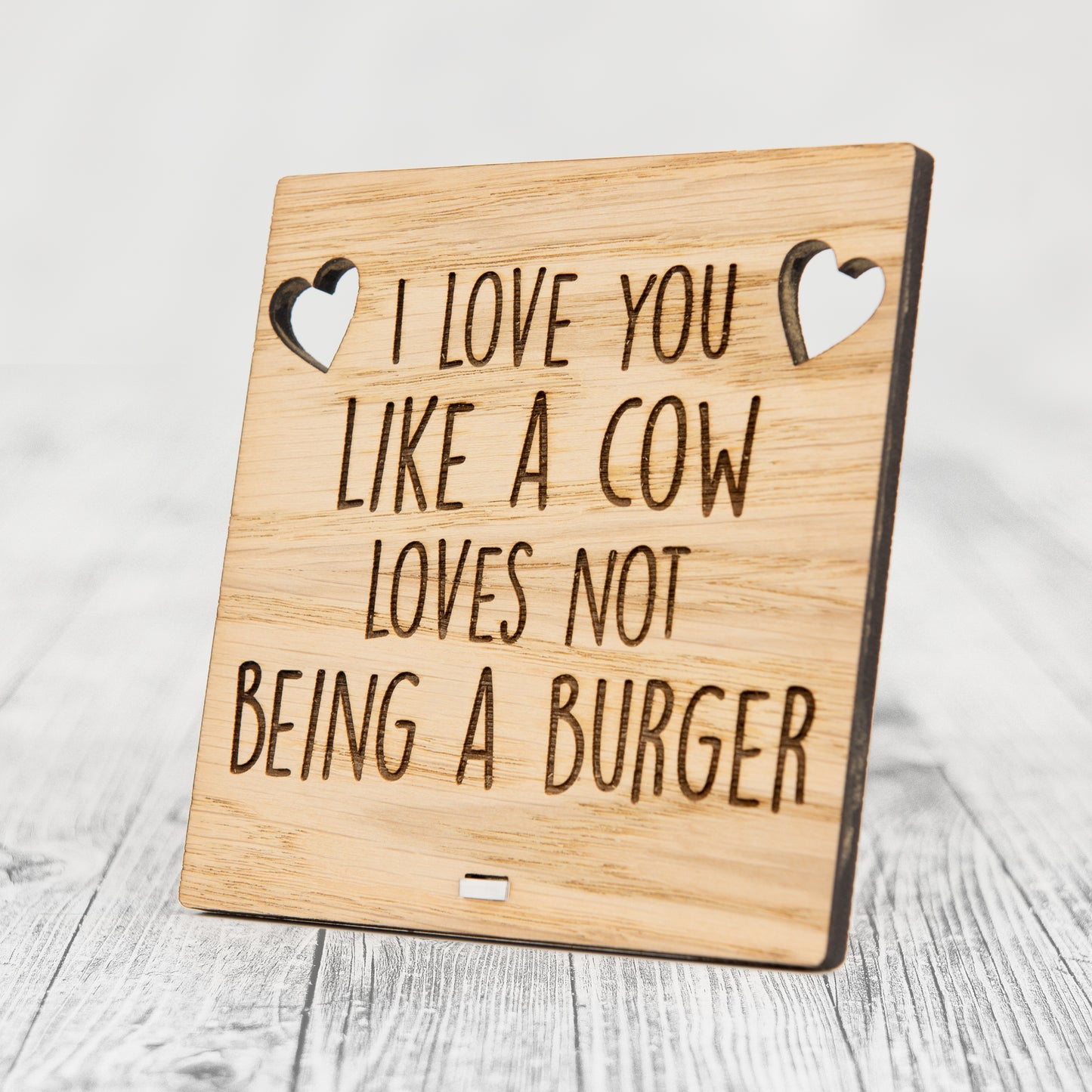 Vegan Valentines Day Plaque - I Love You Like A Cow Loves Not Being A Burger