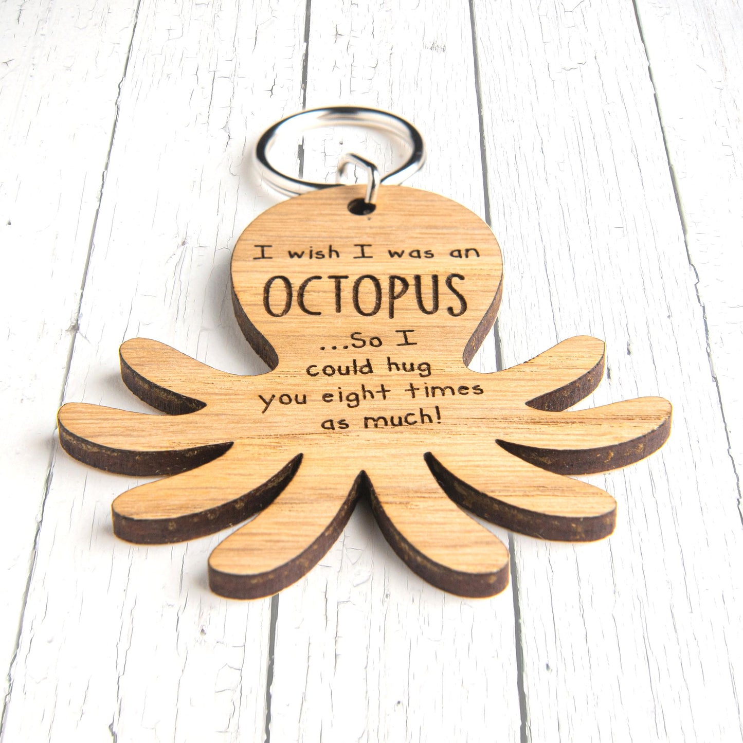 I Wish I Was An Octopus - Funny Valentines Day Keyring Gift