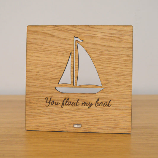 You Float My Boat - Funny Valentines Day Wooden Plaque