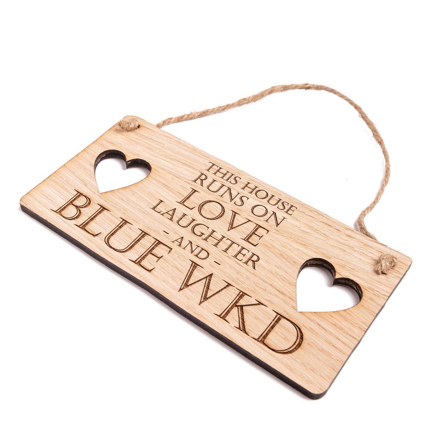 Blue WKD Hanging Sign - This House Runs On Love Laughter And BLUE WKD Plaque