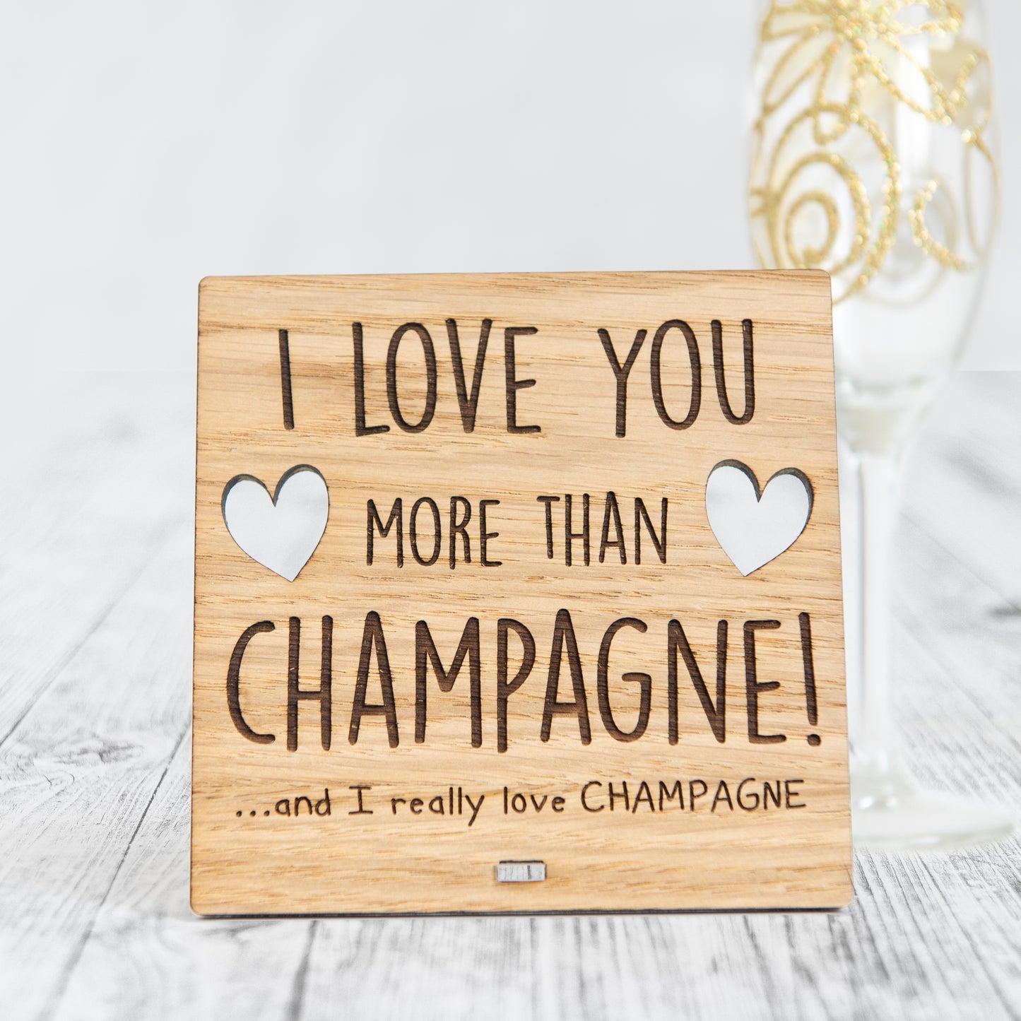 I Love You More Than CHAMPAGNE - Wooden Valentine's Day Plaque