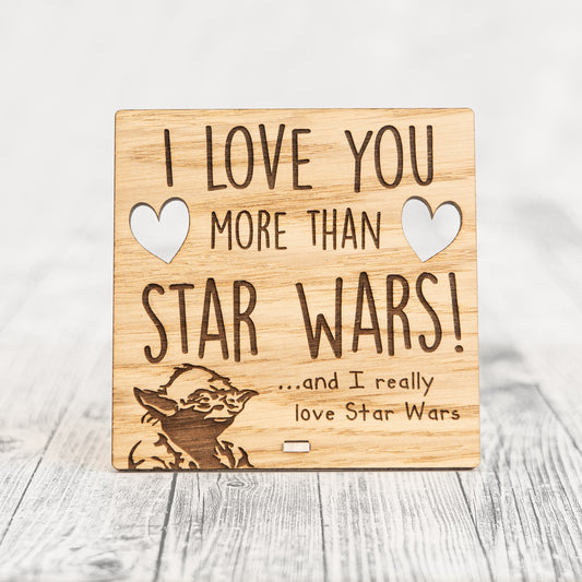 I Love You More Than STAR WARS - Wooden Valentine's Day Plaque